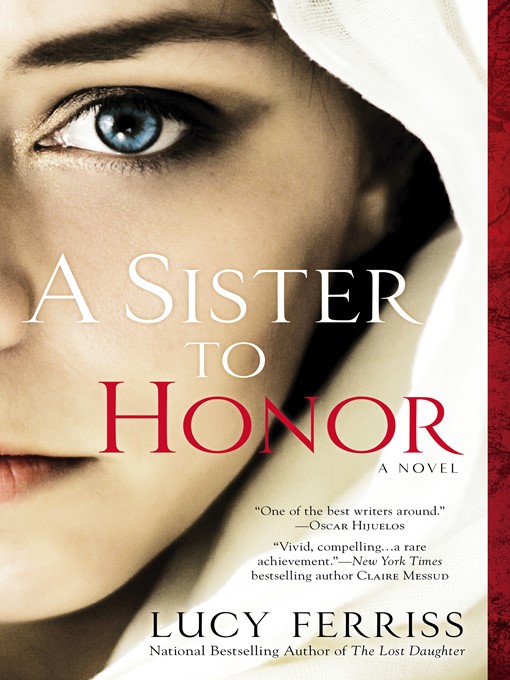 Title details for A Sister to Honor by Lucy Ferriss - Available